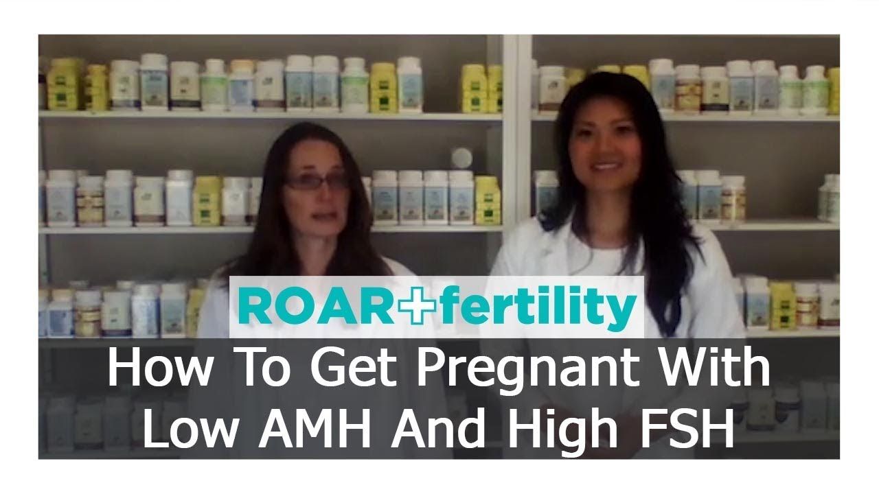 How To Get Pregnant With Low AMH And High FSH