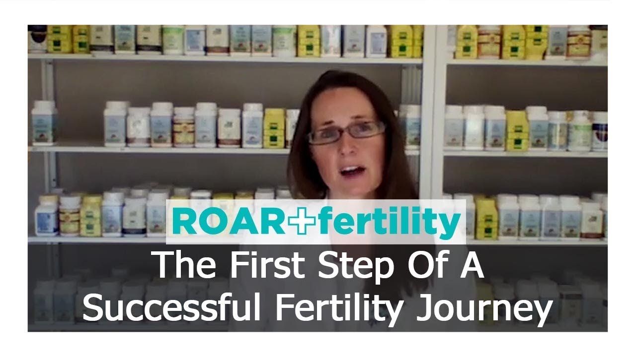 The First Step Of A Successful Fertility Journey